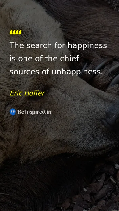 Eric Hoffer Picture Quote on happiness wisdom irony 