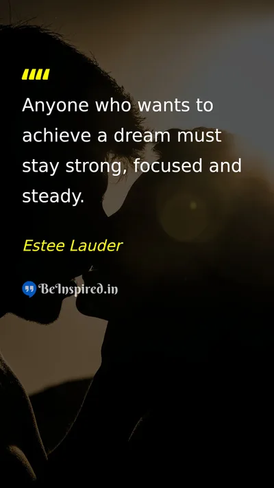 Estee Lauder Picture Quote on dream hard-work discipline success 