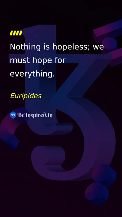 Euripides Picture Quote on hope optimism life 
