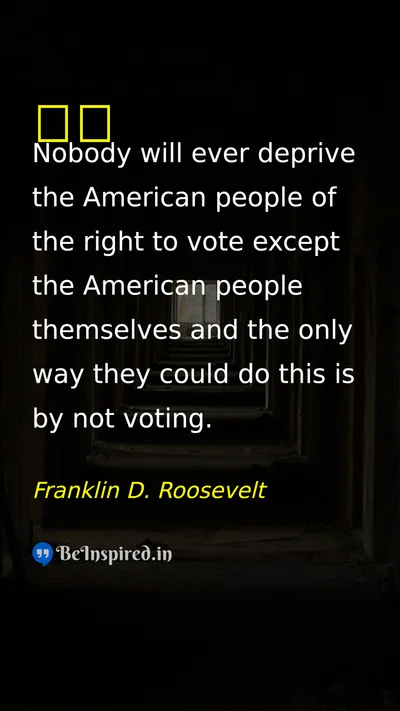 Franklin D. Roosevelt Picture Quote on vote 