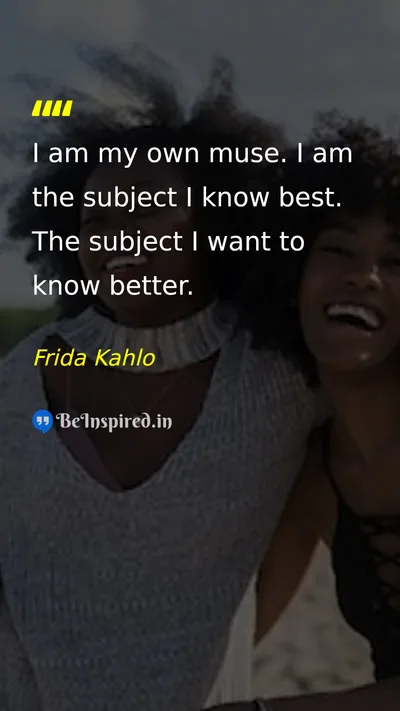 Frida Kahlo Picture Quote on self-confidence women 