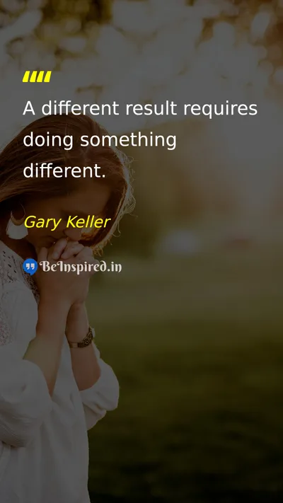 Gary Keller Picture Quote on change success 