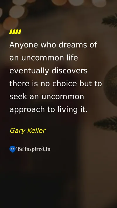 Gary Keller Picture Quote on dream life success approach 
