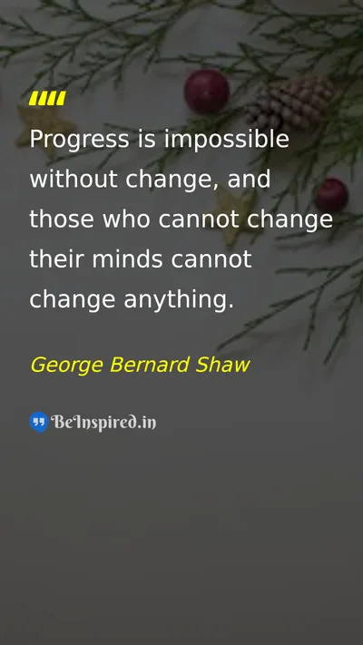 George Bernard Shaw Picture Quote on change wisdom life 