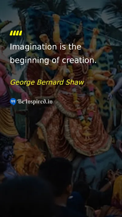 George Bernard Shaw Picture Quote on imagination creation life 