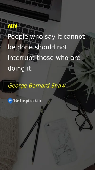 George Bernard Shaw Picture Quote on action motivation success hard-work 