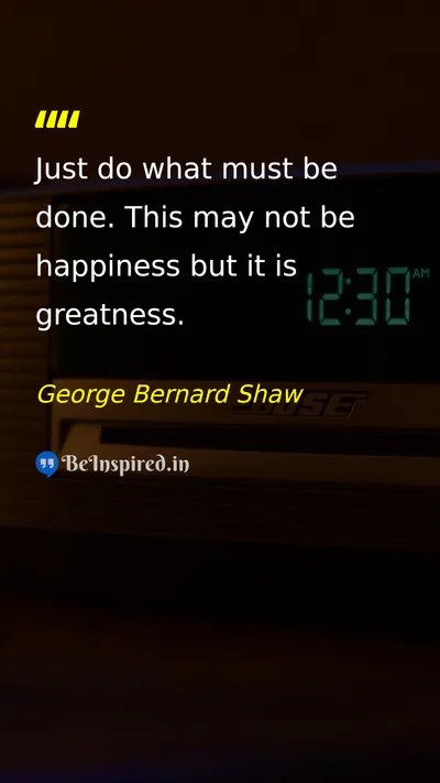 George Bernard Shaw Picture Quote on duty greatness discipline 