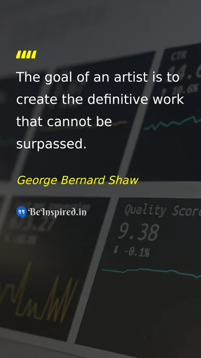 George Bernard Shaw Picture Quote on art excellence ambition success 
