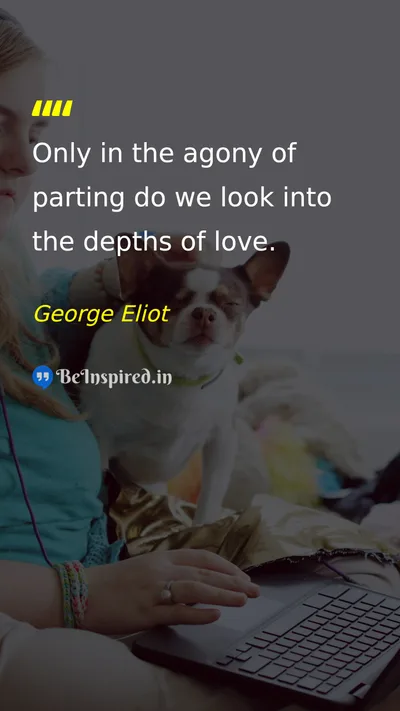 George Eliot Picture Quote on love life emotion 