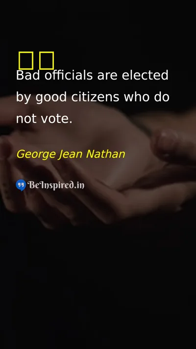 George Jean Nathan Picture Quote on vote 