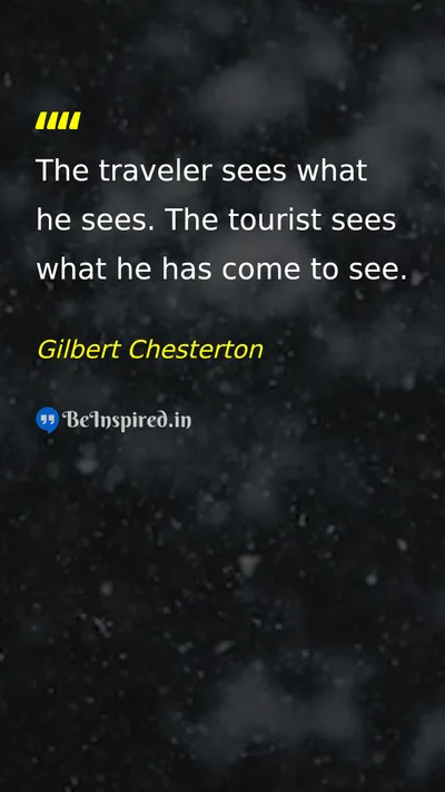 Gilbert Chesterton Picture Quote on perspective life travel 