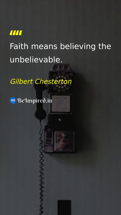 Gilbert Chesterton Picture Quote on faith believe life 