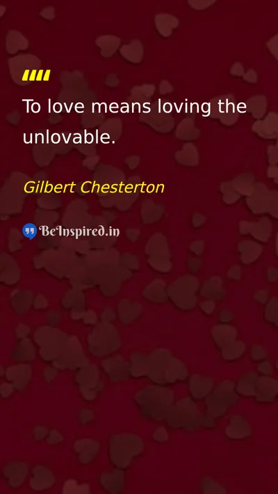 Gilbert Chesterton Picture Quote on love empathy compassion 
