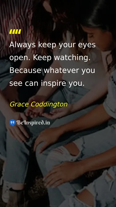 Grace Coddington Picture Quote on inspiration observation creativity 