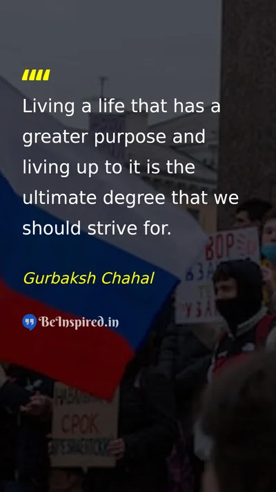 Gurbaksh Chahal Picture Quote on purpose life motivation 