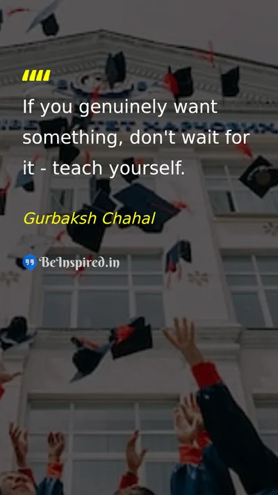 Gurbaksh Chahal Picture Quote on motivation self-improvement ambition 