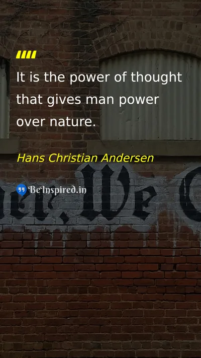 Hans Christian Andersen Picture Quote on thought power nature mind 