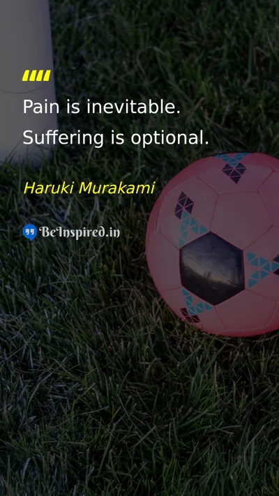 Haruki Murakami Picture Quote on pain suffering choice life 