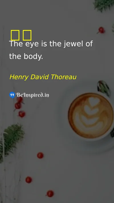 Henry David Thoreau Picture Quote on eye 