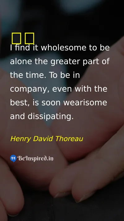 Henry David Thoreau Picture Quote on alone 