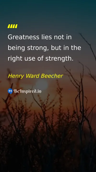 Henry Ward Beecher Picture Quote on strength wisdom greatness 