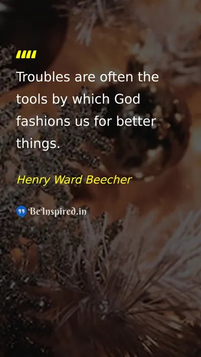 Henry Ward Beecher Picture Quote on god life change 