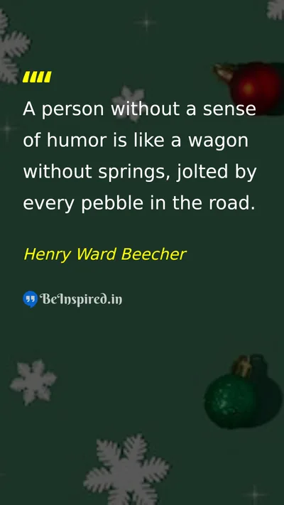Henry Ward Beecher Picture Quote on humor life happiness wisdom 