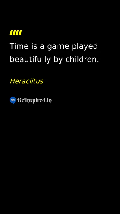 Heraclitus Picture Quote on time life 