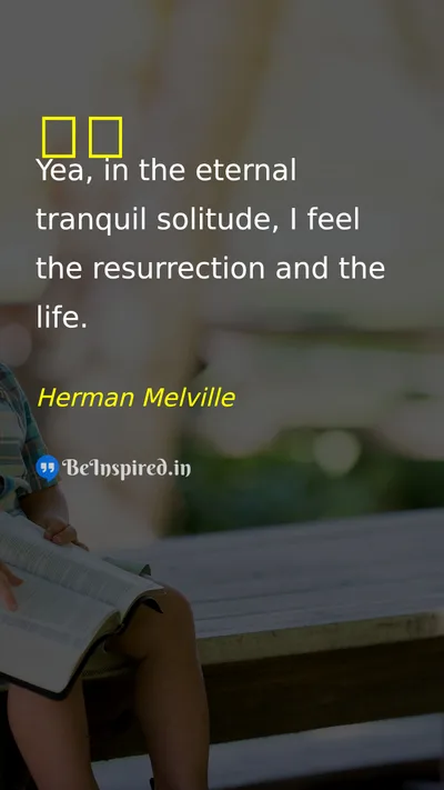 Herman Melville Picture Quote on alone 
