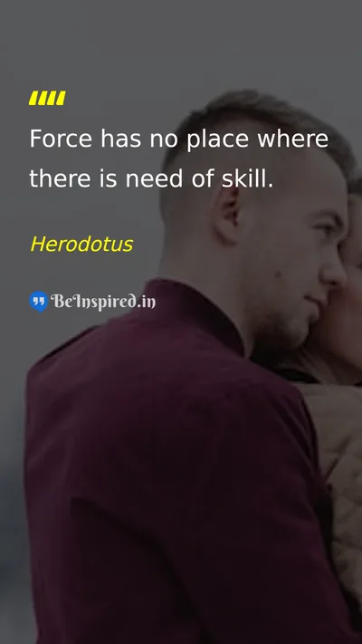 Herodotus Picture Quote on skill strength wisdom 