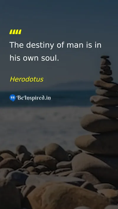 Herodotus Picture Quote on life destiny soul 