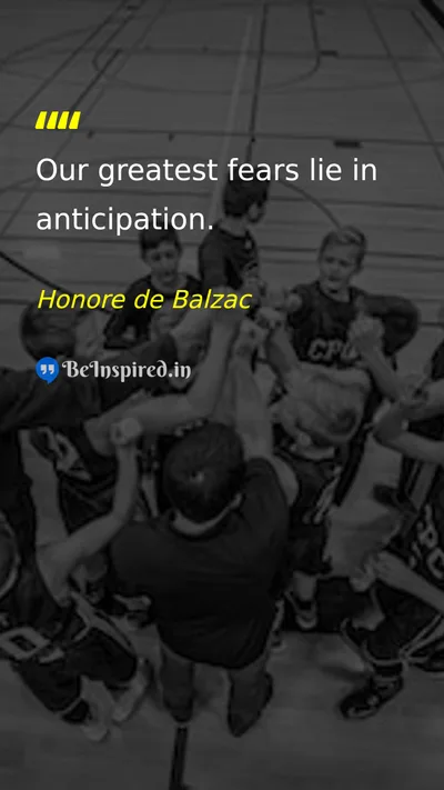 Honore de Balzac Picture Quote on fear life wisdom 