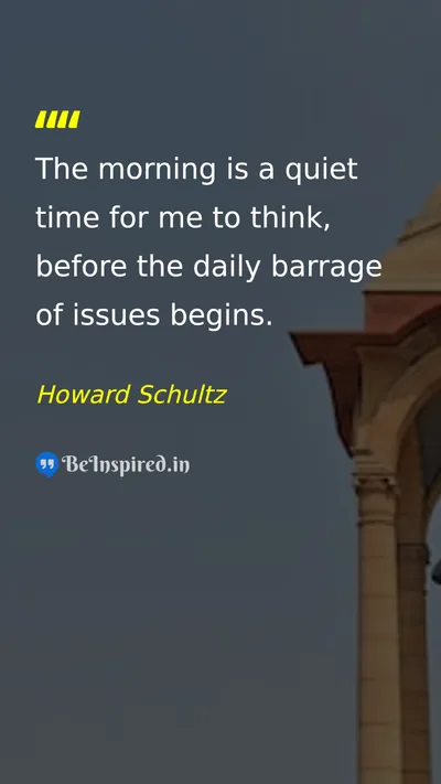 Howard Schultz Picture Quote on reflection peace time 