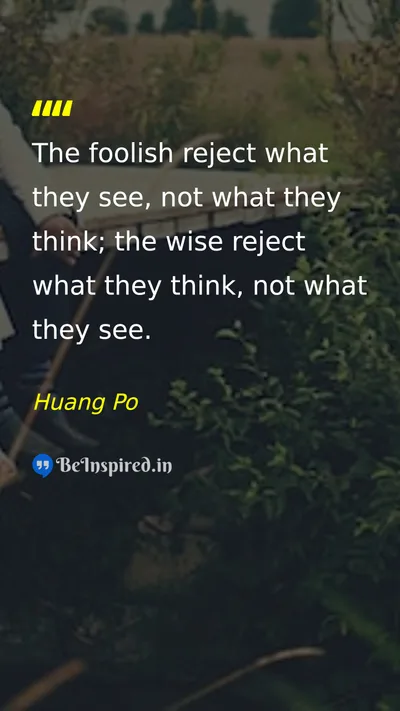 Huang Po Picture Quote on wisdom perception thinking 
