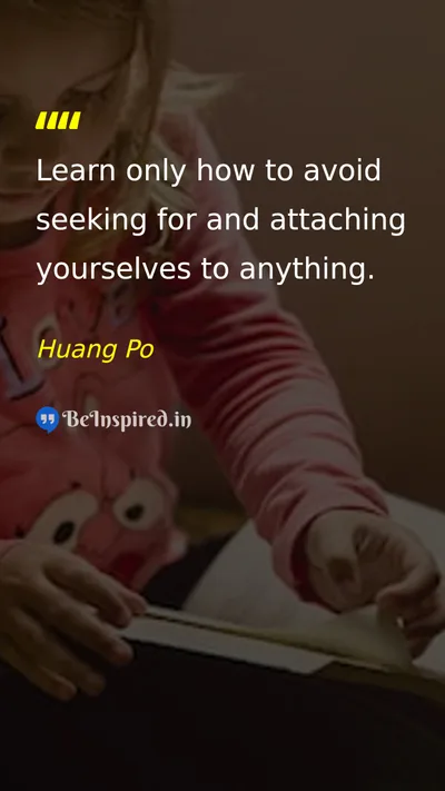 Huang Po Picture Quote on wisdom freedom discipline mindfulness 