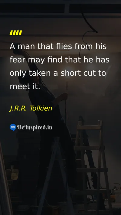 J.R.R. Tolkien Picture Quote on fear life courage self-discovery 