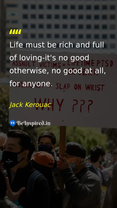 Jack Kerouac Picture Quote on love life happiness wisdom 
