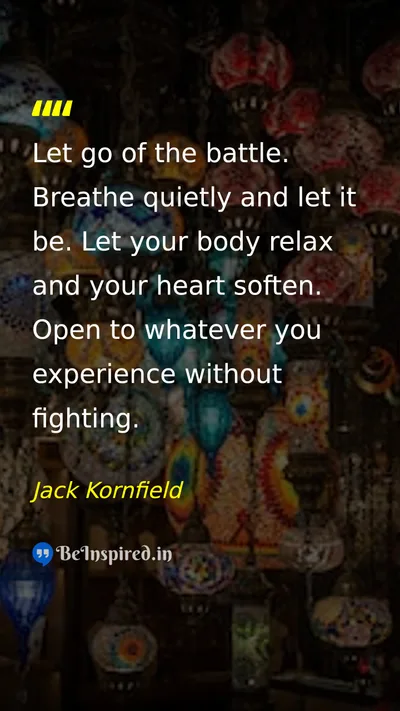 Jack Kornfield Picture Quote on peace mind relaxation 