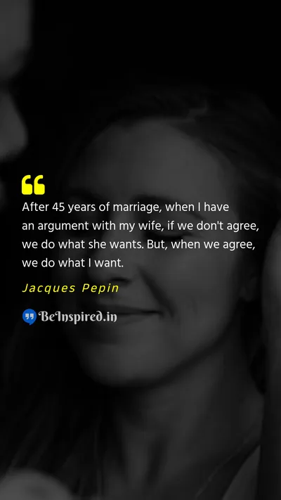 Jacques Pepin Picture Quote on marriage compromise 