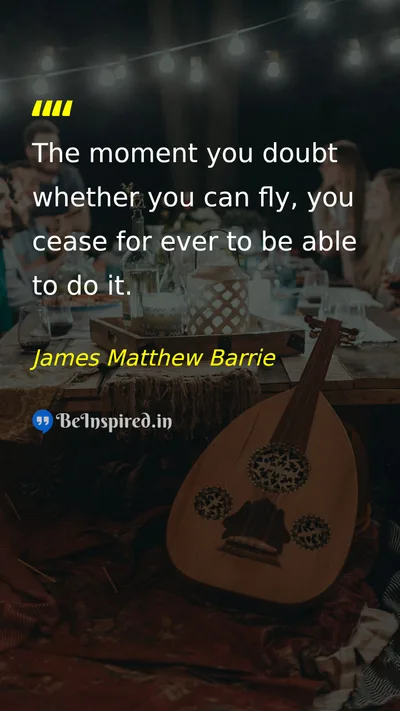 James Matthew Barrie Picture Quote on self-confidence dream courage 