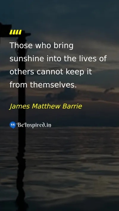 James Matthew Barrie Picture Quote on happiness kindness love 