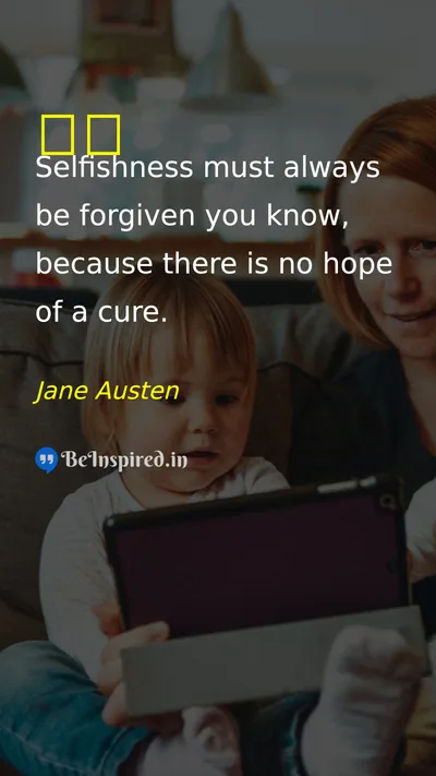 Jane Austen Picture Quote on selfish 