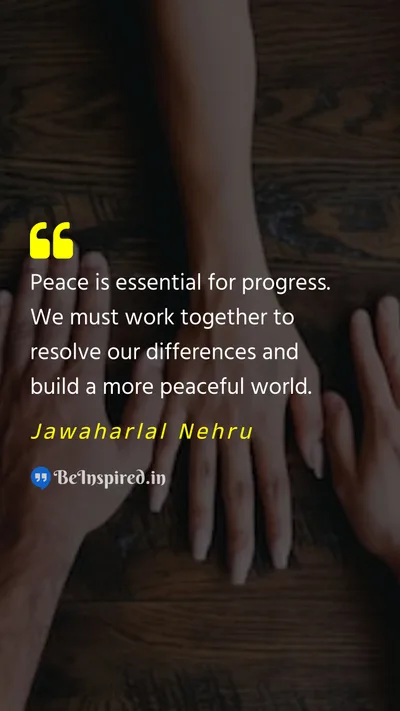 Jawaharlal Nehru Picture Quote on peace progress work difference 