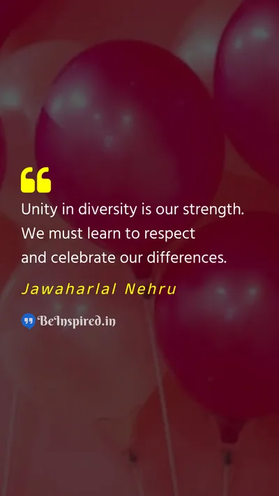 Jawaharlal Nehru Picture Quote on unity diversity celebration 