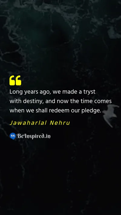 Jawaharlal Nehru Picture Quote on freedom destiny hope determination 