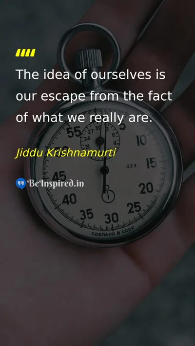 Jiddu Krishnamurti Picture Quote on self-awareness identity truth 