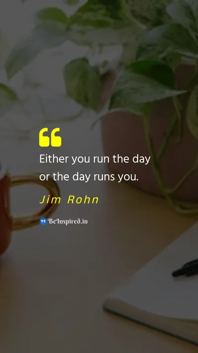 Jim Rohn Picture Quote on day motivational 
