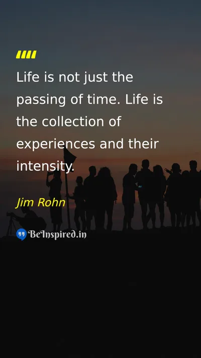Jim Rohn Picture Quote on life experiences time 