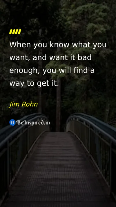 Jim Rohn Picture Quote on desire willpower success motivation 