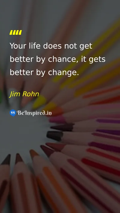 Jim Rohn Picture Quote on life change success motivational 